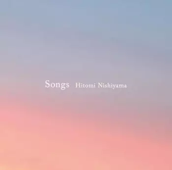 Hitomi Nishiyama: Songs