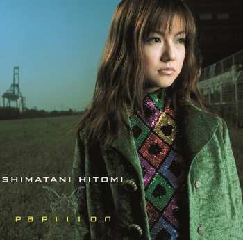 SP Hitomi Shimatani: Papillon / Amairo No Kami No Otome