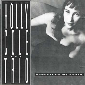 CD Holly Cole Trio: Blame It On My Youth (Sampler)