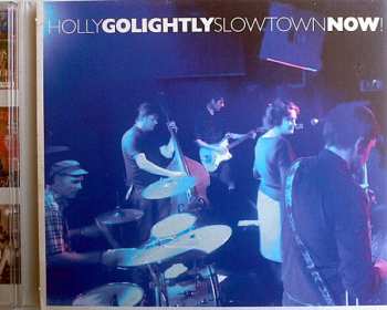 CD Holly Golightly: Slowtown Now!