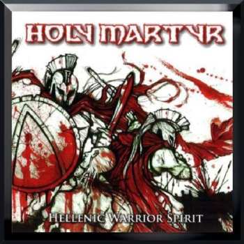LP Holy Martyr: Hellenic Warrior Spirit