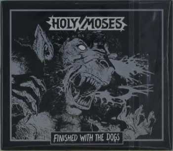 CD Holy Moses: Finished With The Dogs