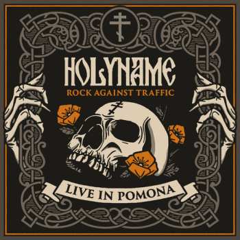 CD HolyName: Rock Against Traffic (Live in Pomona)