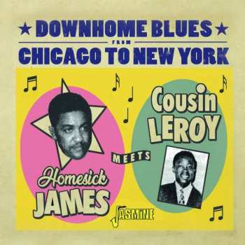 CD Homesick James: Downhome Blues From Chicago To New York