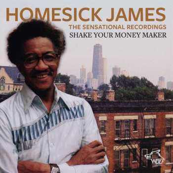 Album Homesick James: The Sensational Recording: Shake Your Money Maker