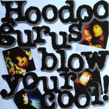 LP Hoodoo Gurus: Blow Your Cool! CLR