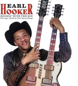 Album Hooker,earl: Rockin' With The Kid: The Age Chief & Fire