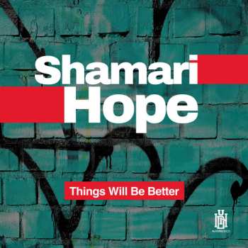 Album Hope,shamari: Things Will Be Better