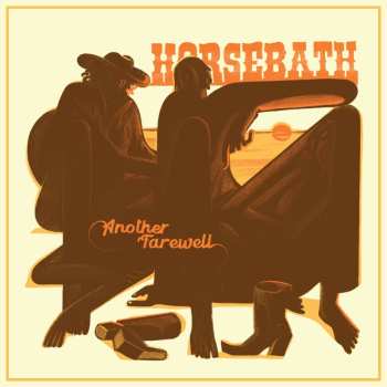 LP Horsebath: Another Farewell