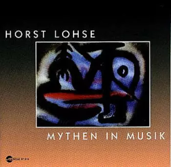Horst Lohse: Mythen In Musik