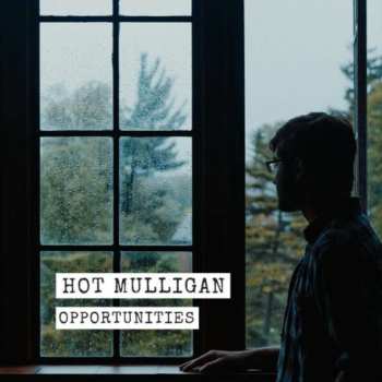LP Hot Mulligan: Opportunities (green Vinyl)