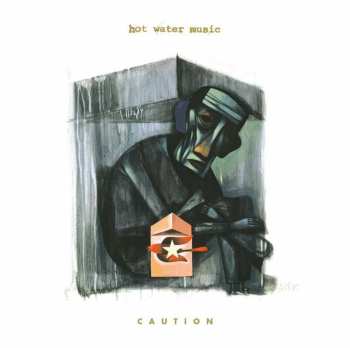 LP Hot Water Music: Caution