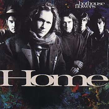 CD Hothouse Flowers: Home