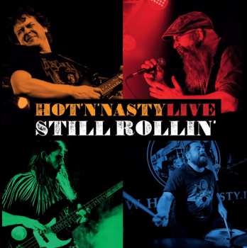 2CD Hot'N'Nasty: Still Rollin' - Live