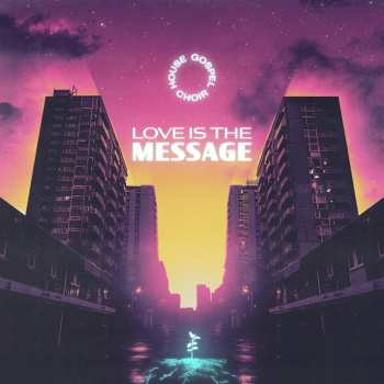 CD House Gospel Choir: Love Is The Message