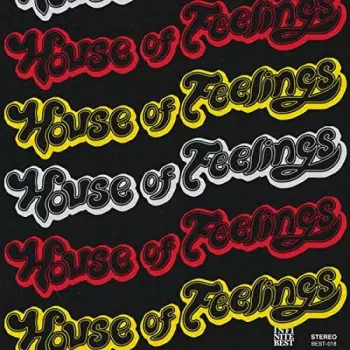 House of Feelings: Last Chance