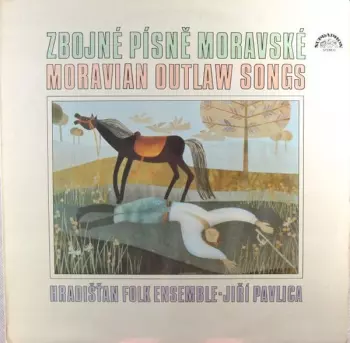 Zbojné Písně Moravské (Moravian Outlaw Songs)