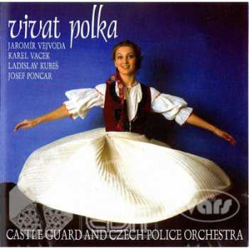 CD Hudba Hradní Stráže a Policie ČR: Vivat Polka - Cd