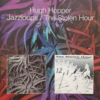 Jazzloops / The Stolen Hour