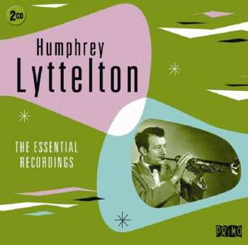 2CD Humphrey Lyttelton: The Essential Recordings