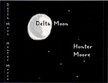 CD Hunter Moore: Delta Moon