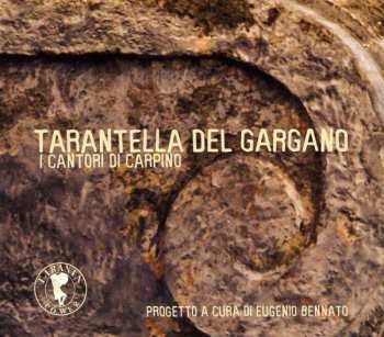 CD I Cantori Di Carpino: Tarantella del Gargano