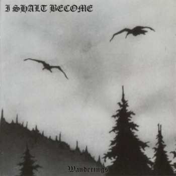 CD I Shalt Become: Wanderings