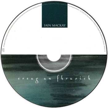 CD Iain MacKay: Creag An Fhraoich
