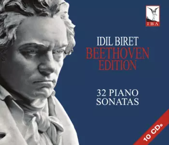 Ludwig van Beethoven: Idil Biret Beethoven Edition 32 Piano Sonatas