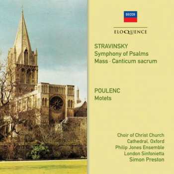 Album Igor Stravinsky: Symphony Of Psalms ⦁ Mass ⦁ Canticum Sacrum ⦁ Motets