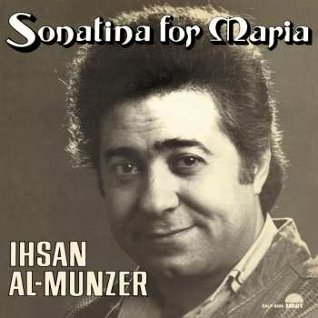 LP إحسان المنذر: Sonatina For Maria