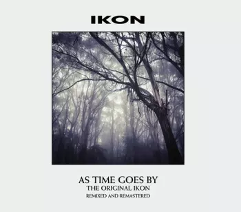 As Time Goes By (The Original Ikon)