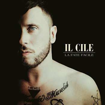 Album Il Cile: La Fate Facile