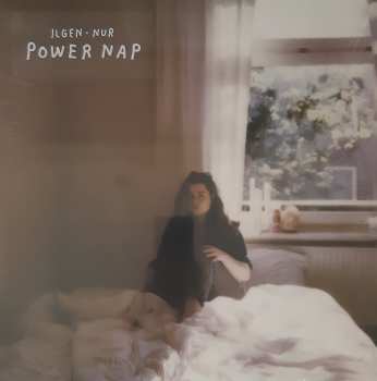 LP Ilgen-Nur: Power Nap