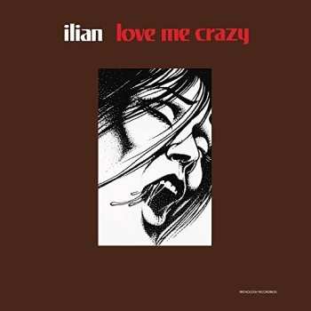 CD Ilian: Love Me Crazy
