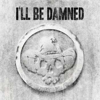 CD I'll Be Damned: I'll Be Damned LTD | DIGI