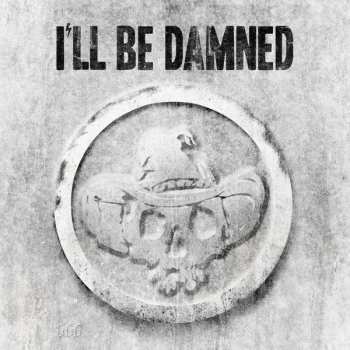 CD I'll Be Damned: I'll Be Damned