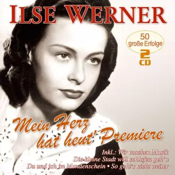 Mein Herz Hat Heut' Premiere 