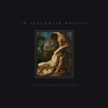 Album In Slaughter Natives: In Slaughter Natives