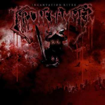 Album Thronehammer: Incantation Rites