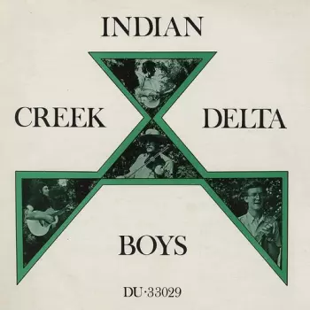 Indian Creek Delta Boys: Indian Creek Delta Boys - Volume 2