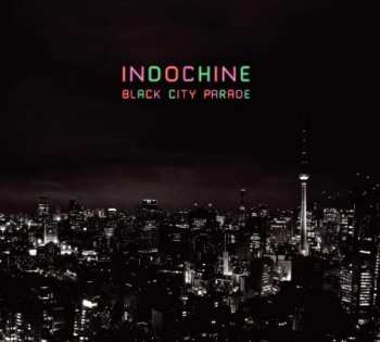 3CD Indochine: Black City Parade