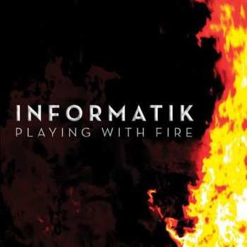 CD Informatik: Playing With Fire