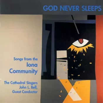 John L. Bell: God Never Sleeps