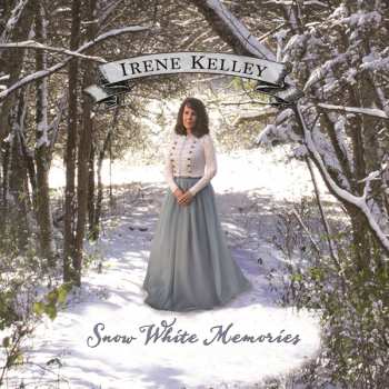 CD Irene Kelley: Snow White Memories