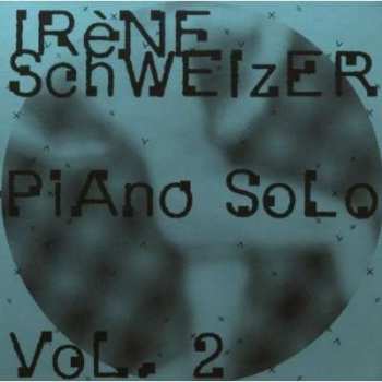 CD Irene Schweizer: Piano Solo Vol. 2