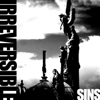 Irreversible: Sins