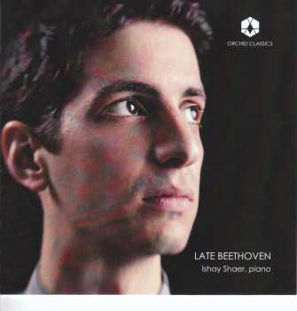 CD Ishay Shaer: Late Beethoven