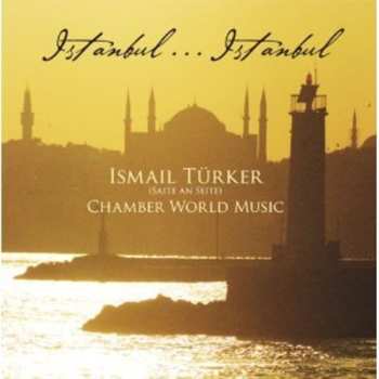 Album Ismail Türker: Istanbul...Istanbul