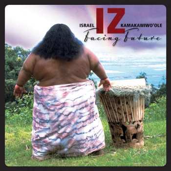CD Israel Kamakawiwo'ole: Facing Future